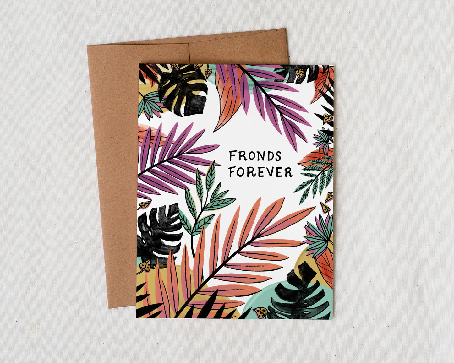 Illustrated card with plant leaves and fronds for a friend that says Fronds Forever