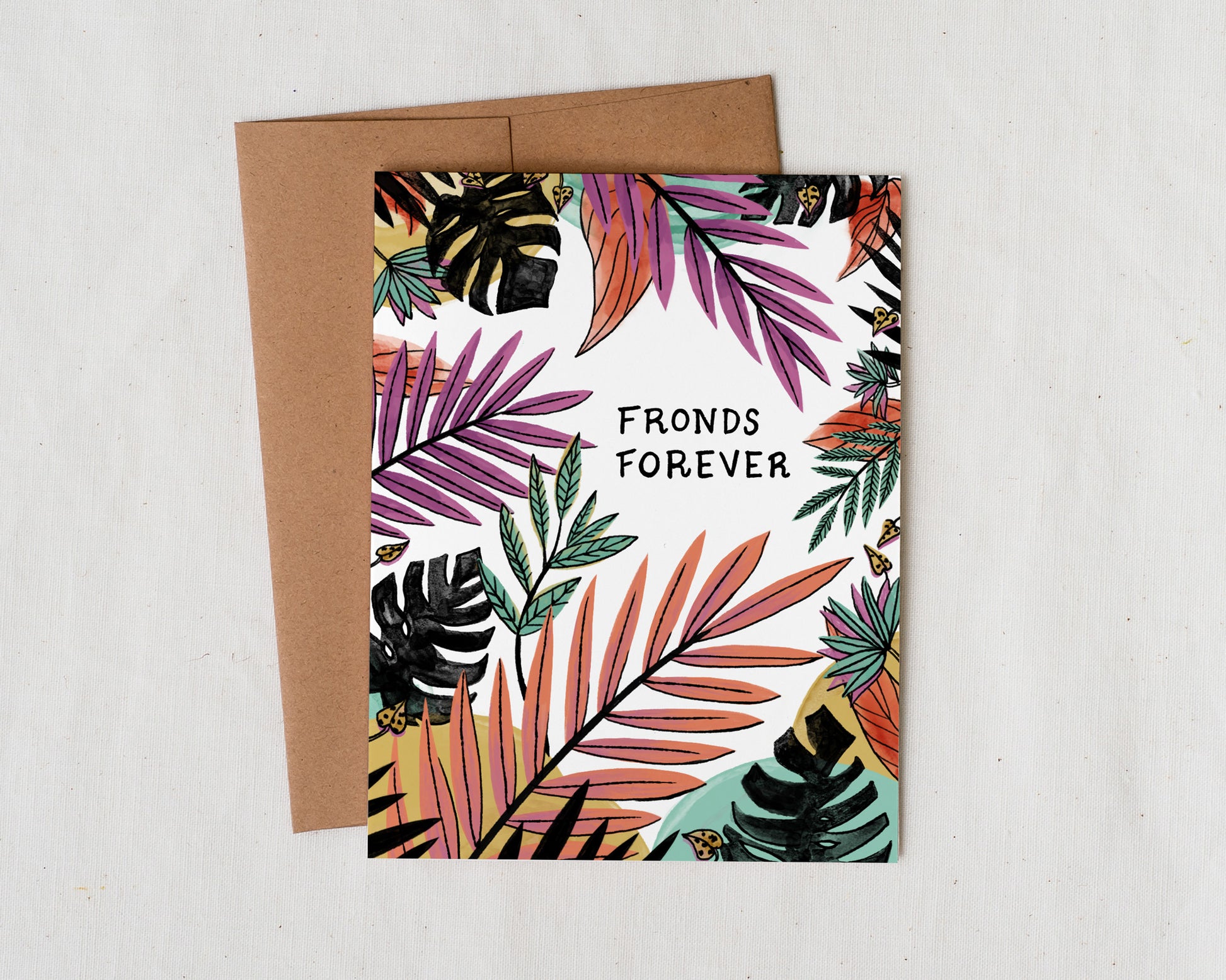 Illustrated card with plant leaves and fronds for a friend that says Fronds Forever