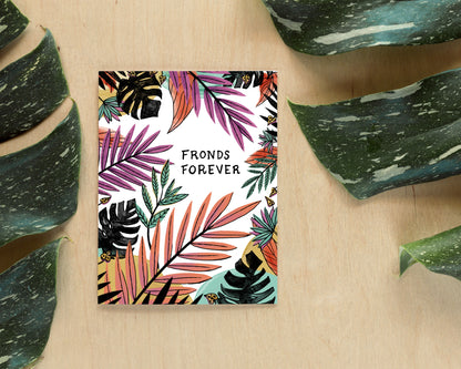 a greeting card that says fronds forever decorated with illustrated and colorful plants and foliage