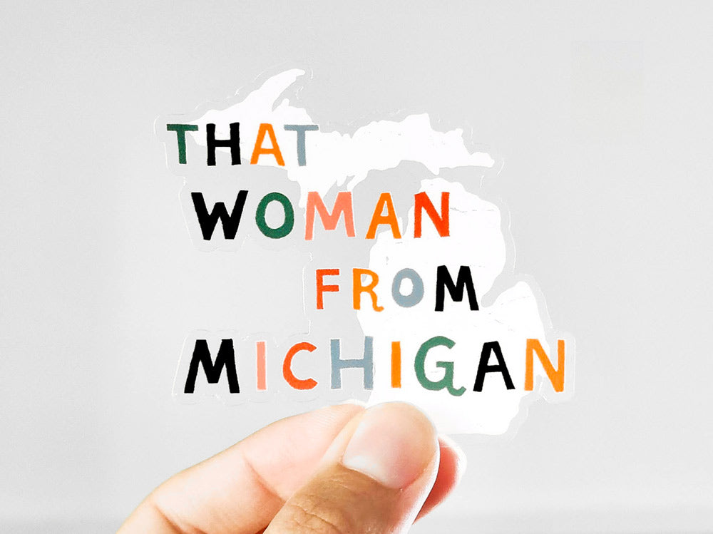 That Woman From Michigan Sticker